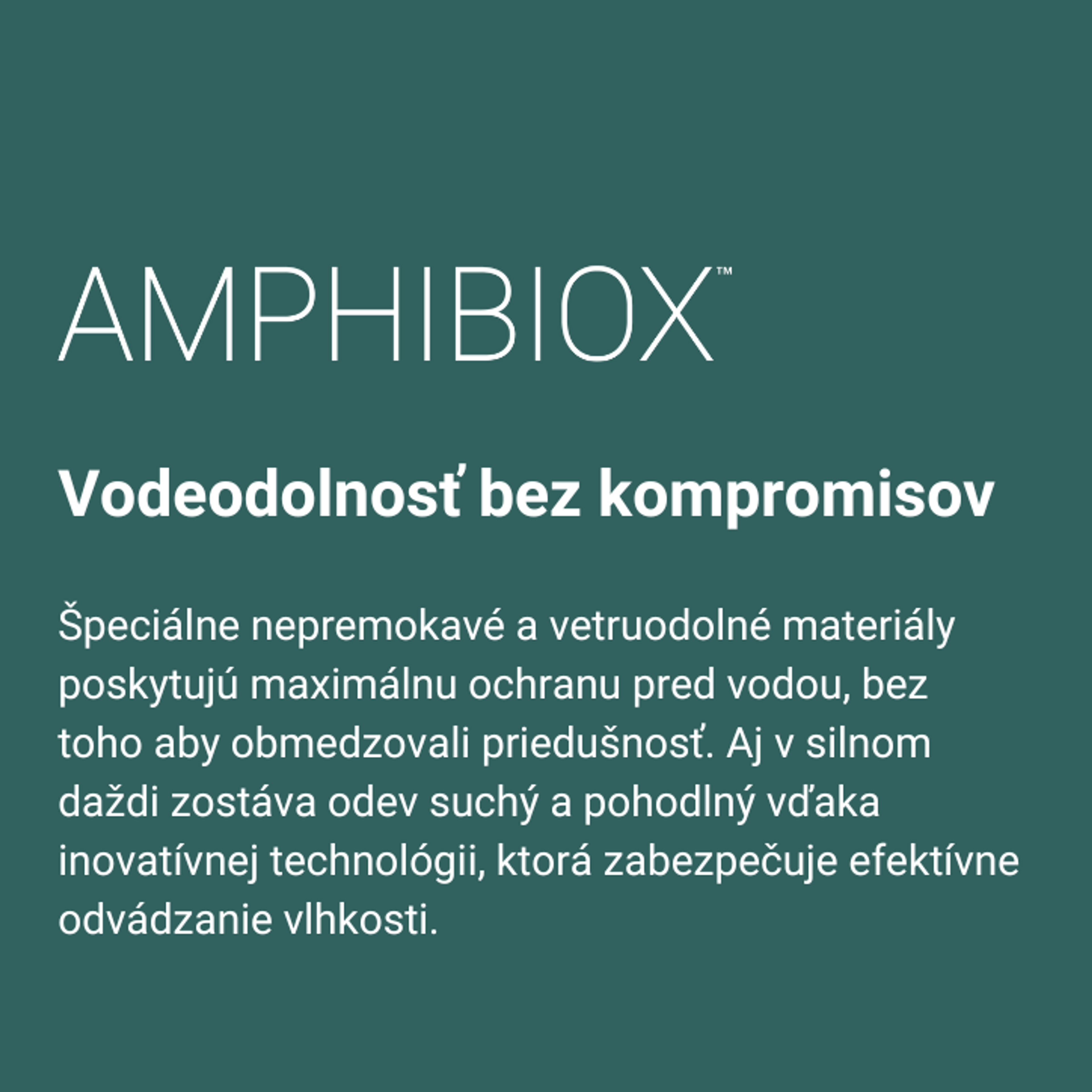 Amphibiox™ vodeodolné priedušné bundy 