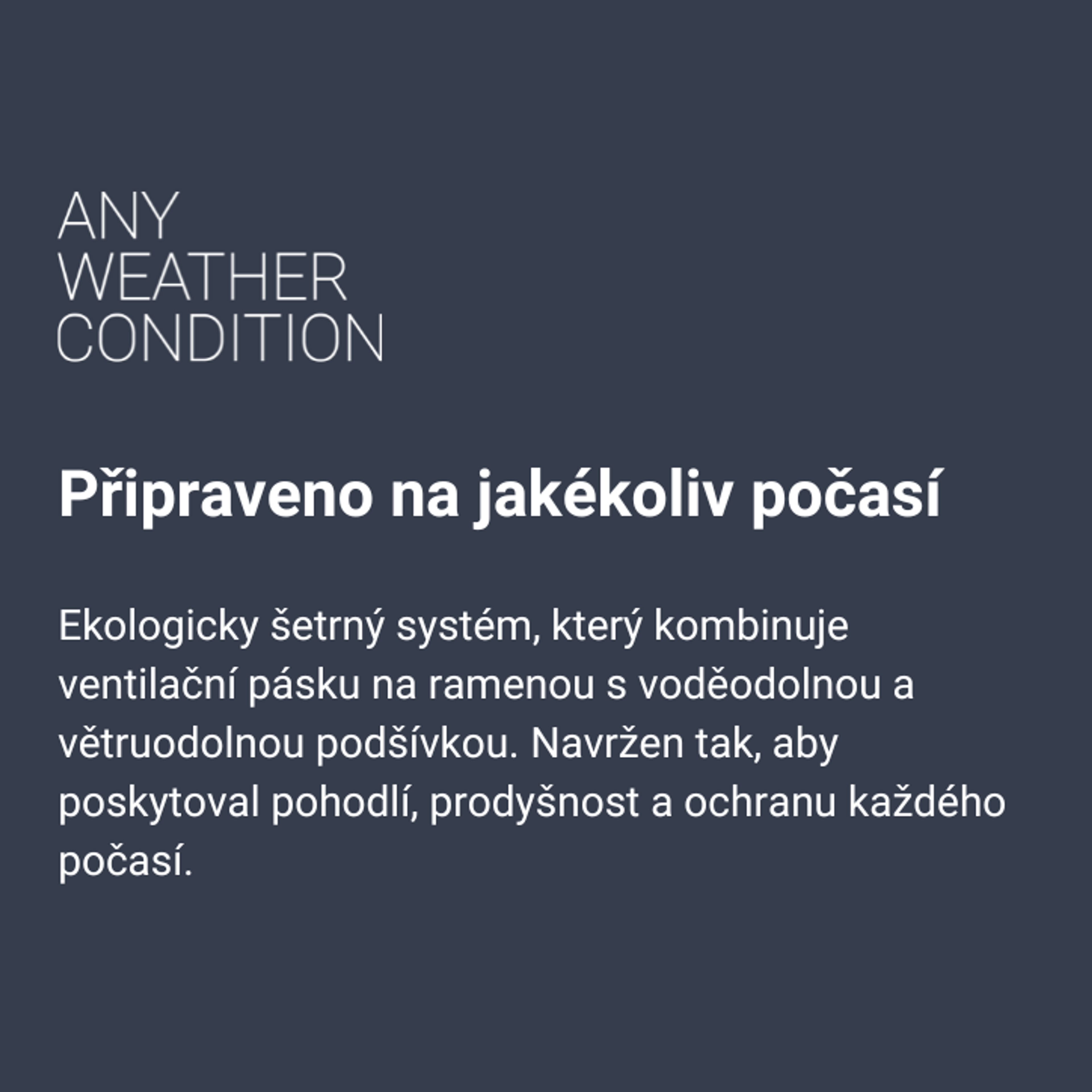 Anyweather™ ochrana v každém počasí 