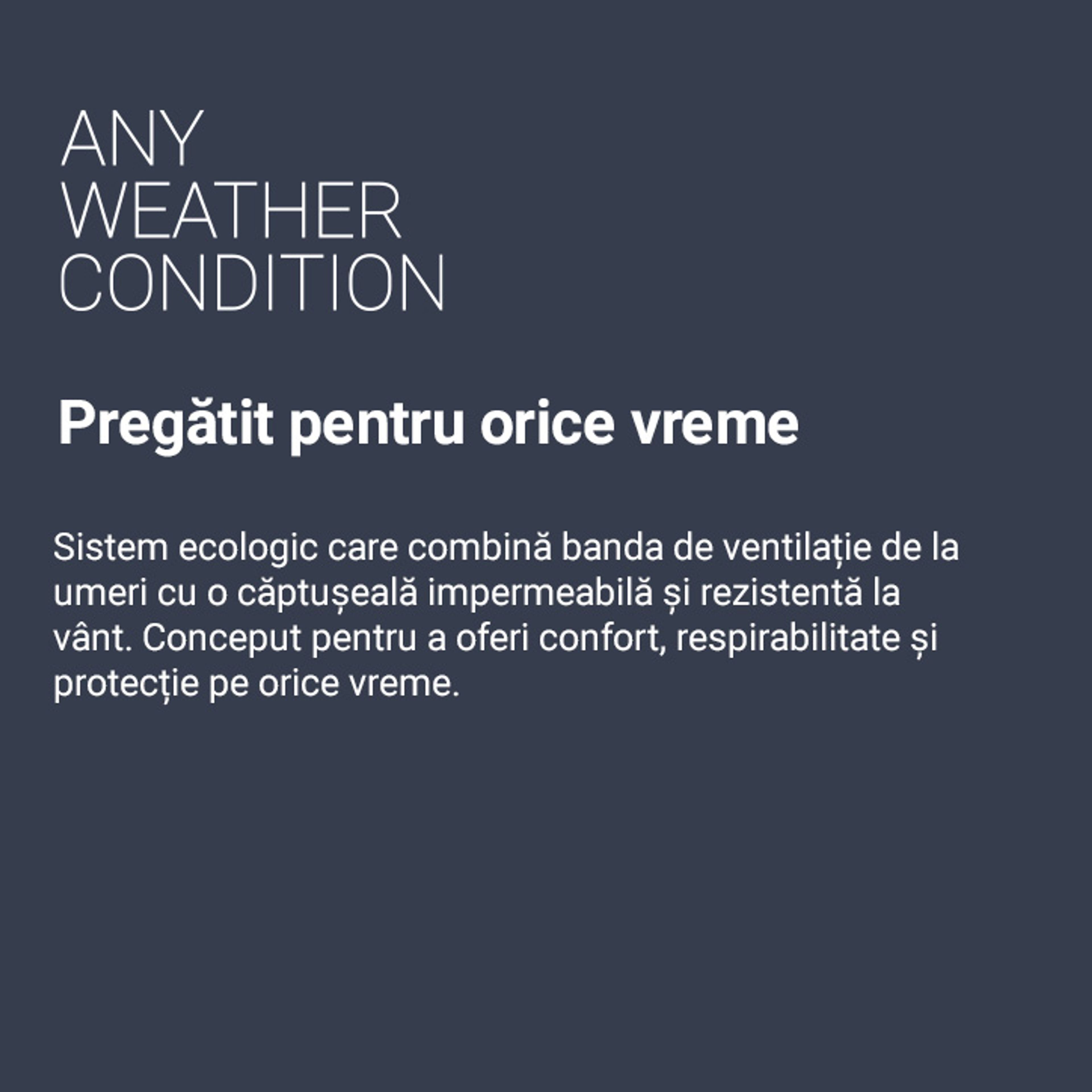 Anyweather™ – protecție în orice condiții meteo